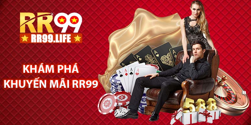 Khám phá khuyến mãi RR99